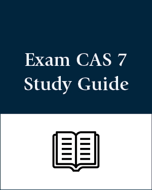 CAS Exam 7 Syllabus